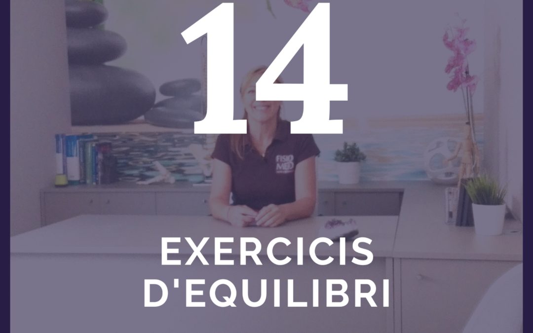 Fisioconsells 14: Exercicis d’Equilibri