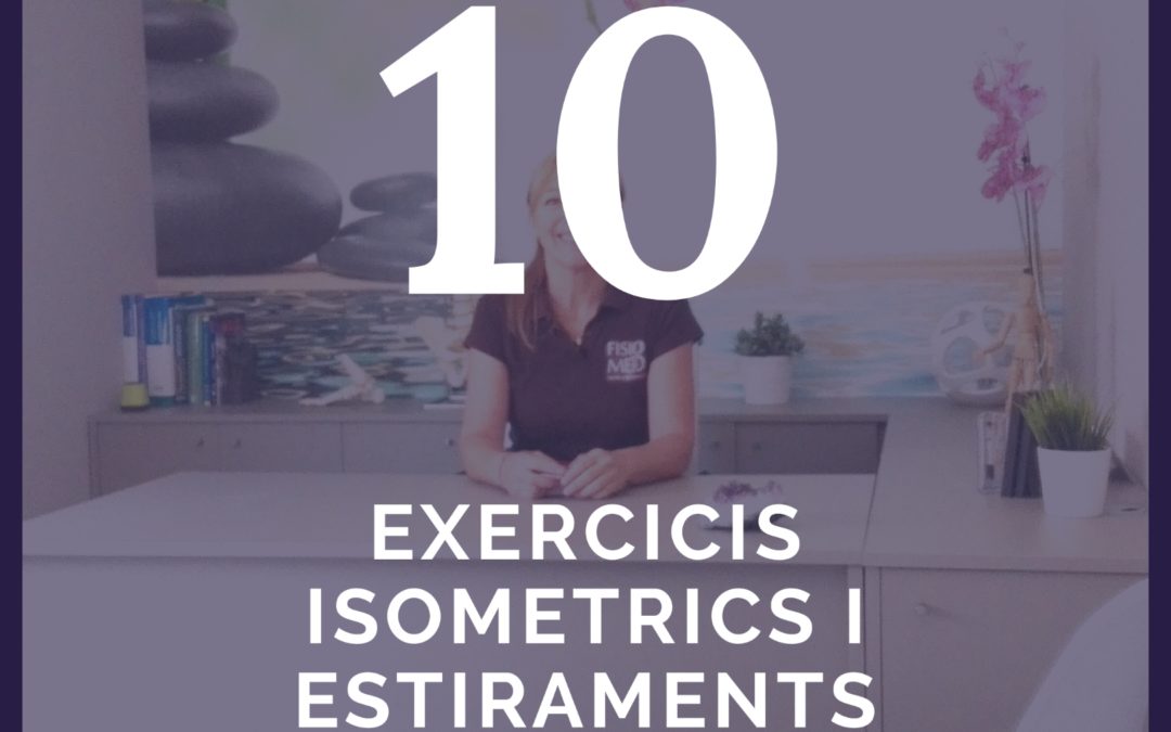 Fisioconsells 10: Exercicis Isomètrics i Estiraments Cervicals