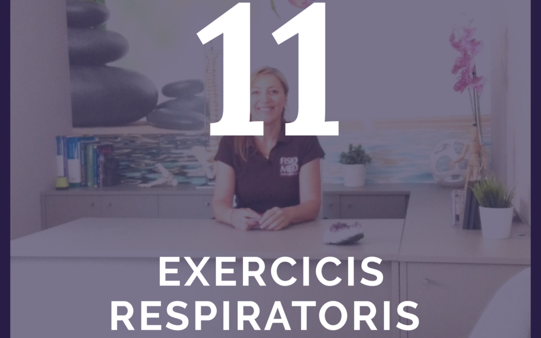 Fisioconsells 11: Exercicis Respiratoris